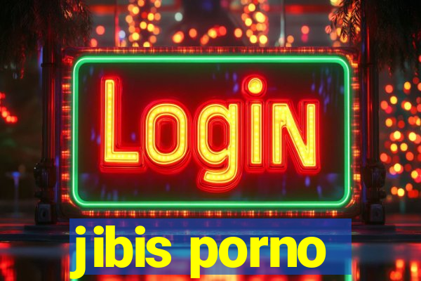 jibis porno